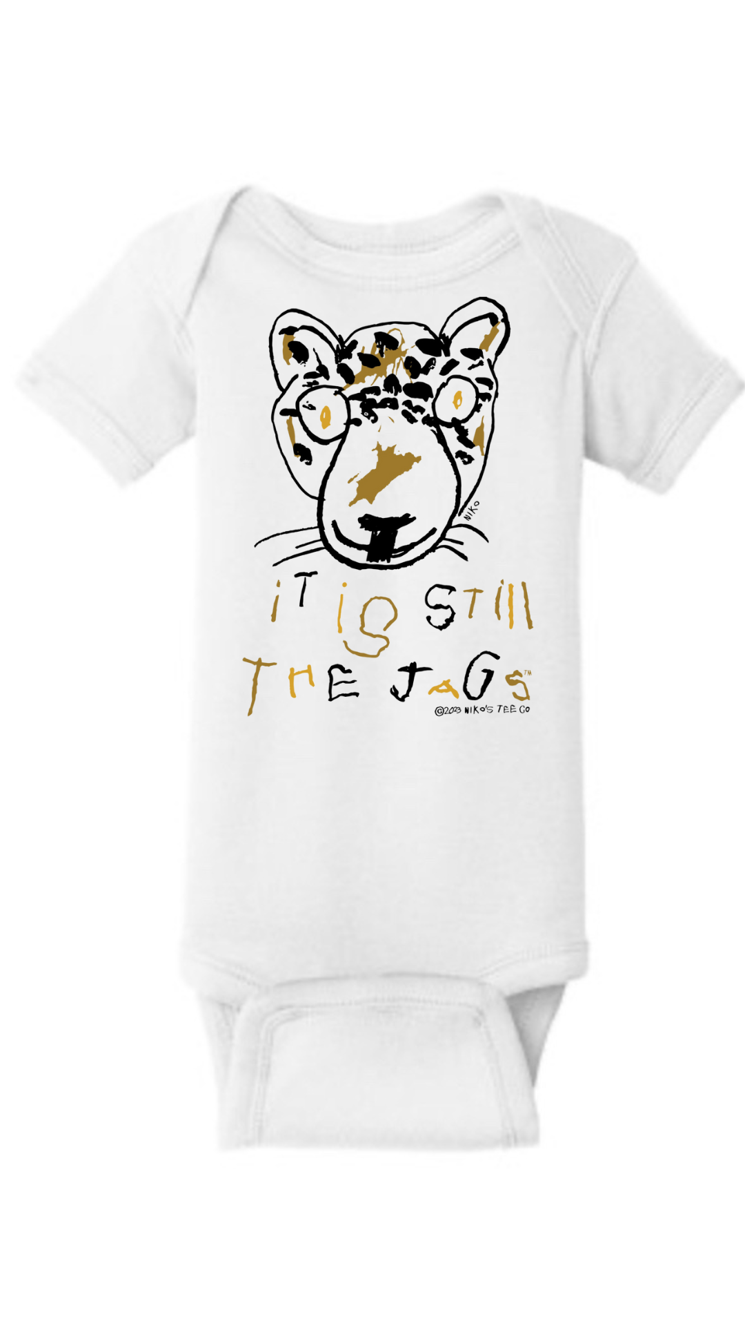 Infant Onesie | It is Still the Jags