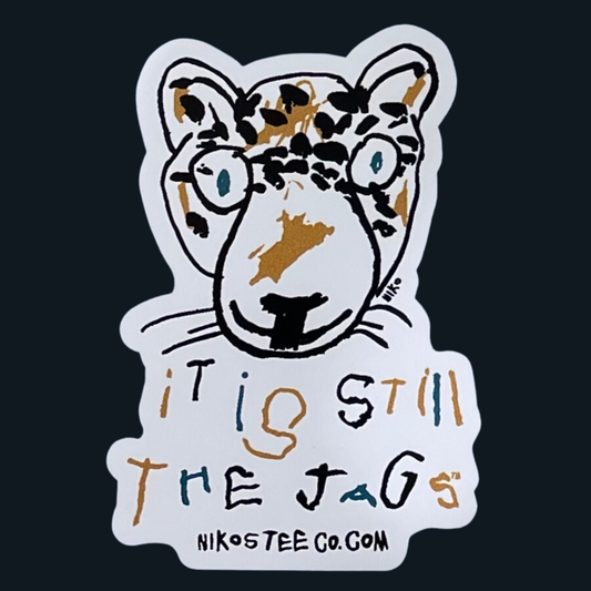 It is Still the Jags | The Niko’s Tee Co Genesis Sticker